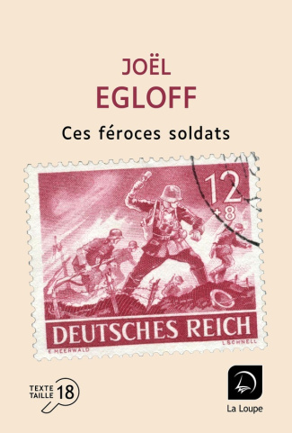 Ces féroces soldats [EDITION EN GROS CARACTERES