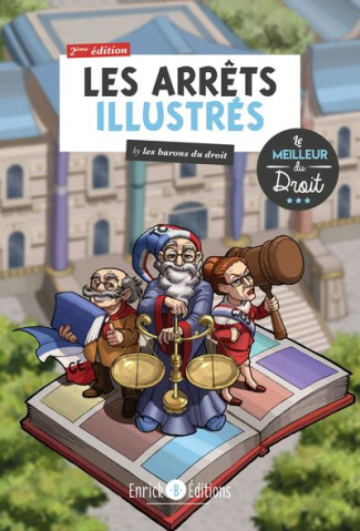Les arrêts illustrés By les barons du droit. 2e édition