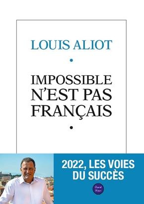 Impossible n'est pas français. 2022, les voies du succès