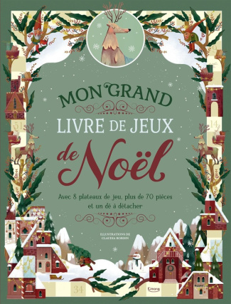 Mon grand livre de jeux de Noël. Avec 8 plateaux de jeu, plus de 70 pièces et un dé à détacher