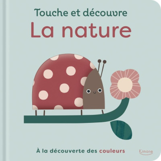 La nature. A la découverte des couleurs