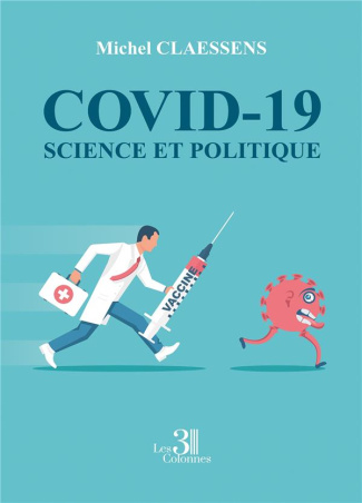 COVID-19, SCIENCE ET POLITIQUE