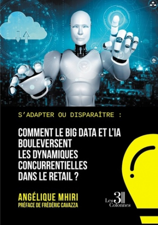 S'adapter ou disparaître. Comment le Big Data et l'IA bouleversent les dynamiques concurrentielles d
