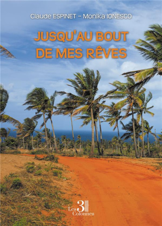 Jusqu'au bout de mes rêves