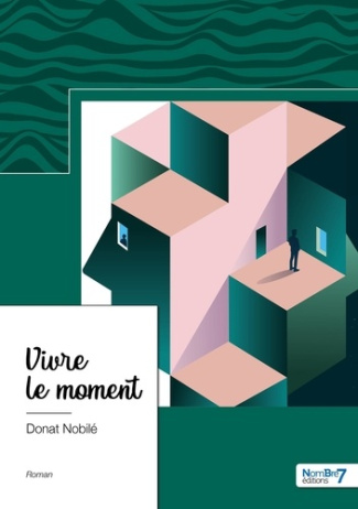Vivre le moment