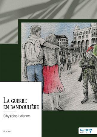 La guerre en bandoulière