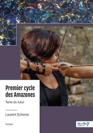 Premier cycle des Amazones Tome 1 : Terre du futur