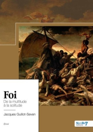 Foi. De la multitude à la solitude