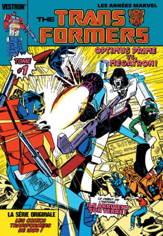 The Transformers - Série originale Tome 1 : Optimus Prime vs. Megatron !