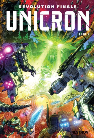 Transformers : Unicron - Révolution finale Tome 2