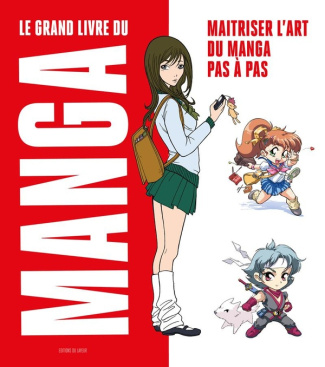 Le grand livre du manga. Maîtriser l'art du manga pas à pas, Edition français-anglais-espagnol