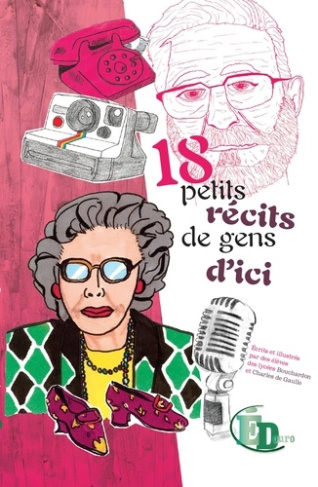 18 petits récits de gens d'ici