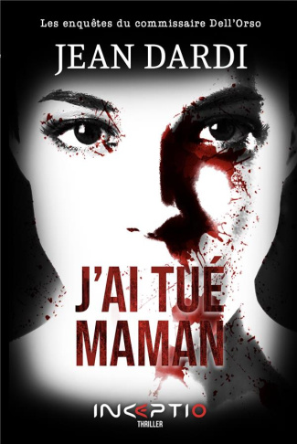 J'ai tué maman