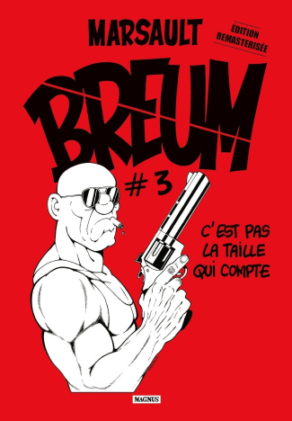 Breum Tome 3 : C'est pas la taille qui compte