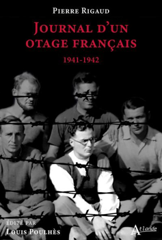 Journal d’un otage franc¸ais. 1941-1942