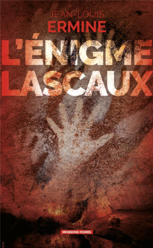 L'énigme Lascaux.