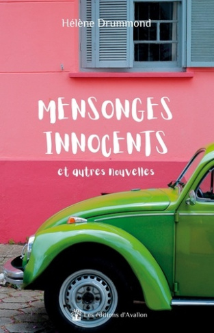 Mensonges Innocents. et autres nouvelles