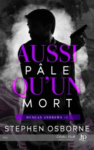 Duncan Andrews Tome 1 : Aussi pâle qu'un mort