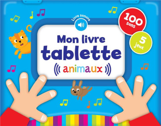 Mon livre tablette Animaux. Animaux