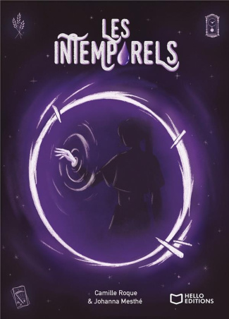 Les Intemporels. A la Garde des Moulins