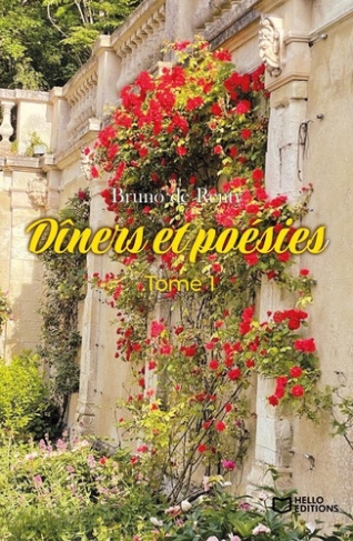 Dîners et poésies. Tome 1