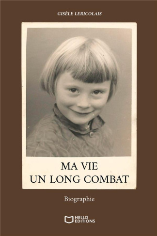 Ma vie, un long combat