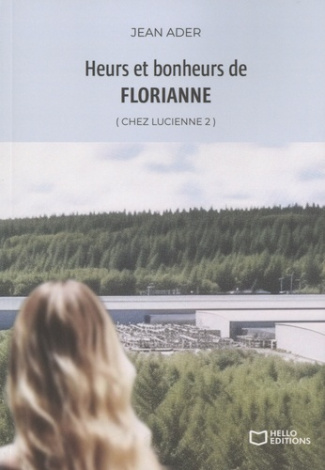 Chez Lucienne Tome 2 : Heurs et bonheurs de Florianne