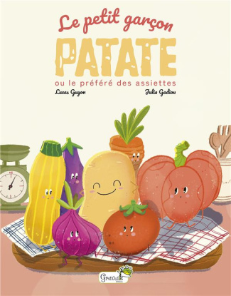 Le petit garçon patate ou le préféré des assiettes