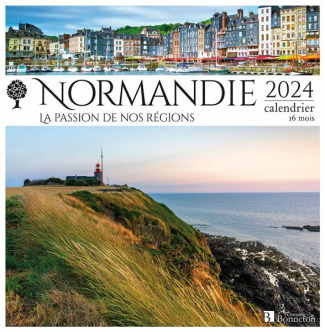 Calendrier Normandie, la passion de nos régions. Calendrier 16 mois, Edition 2024