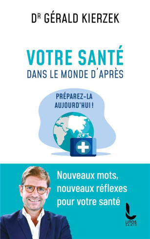 Votre santé dans le monde d'après