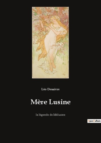 Mère Lusine. la légende de Mélusine