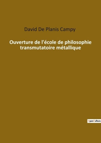 Ouverture de l ecole de philosophie transmutatoire metallique