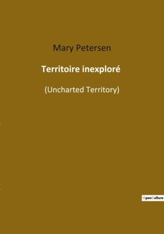 DIE SCHONE KASTELLANIN - UNCHARTED TERRITORY