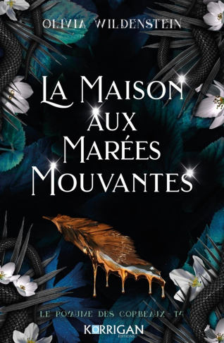 Le Royaume des Corbeaux Tome 4 : La maison aux marées mouvantes