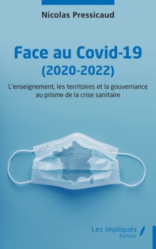 Face au Covid-19 (2020-2022). L’enseignement, les territoires et la gouvernance au prisme de la cris