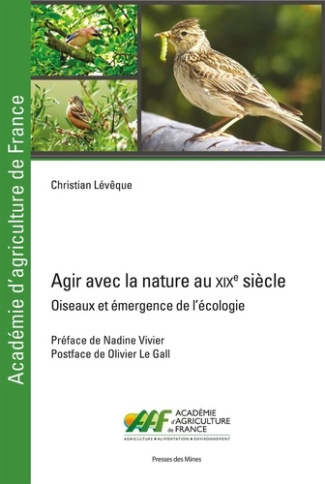 Agir avec la nature au XIXe siècle. A propos d'oiseaux, d'agriculture et d'émergence de l'écologie