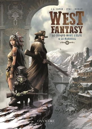 West Fantasy Tome 2 : Le Croque-mort, l'Elfe & le Marshal