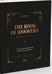 The Book of Answers. L'original. Le livre culte qui répond à toutes tes questions