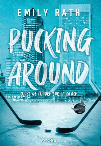 Pucking Around/01/Coups de foudre sur la glace