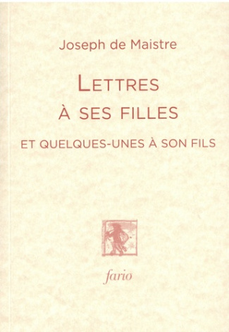 Lettres à ses filles et quelques-unes à son fils