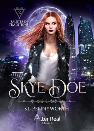 Skye Doe Tome 2 : Saletés de traditions !