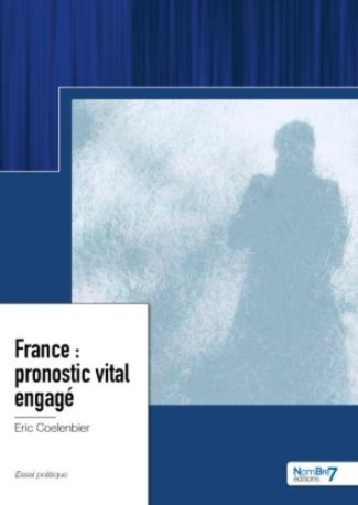 France. Pronostic vital engagé