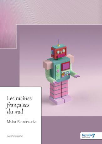 Les racines françaises du mal