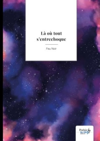 Là où tout s'entrechoque