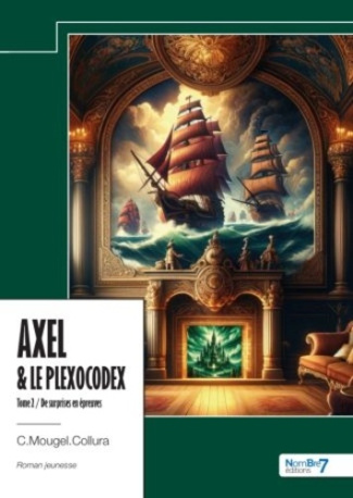 Axel & Le plexocodex Tome 2 : De surprises en épreuves