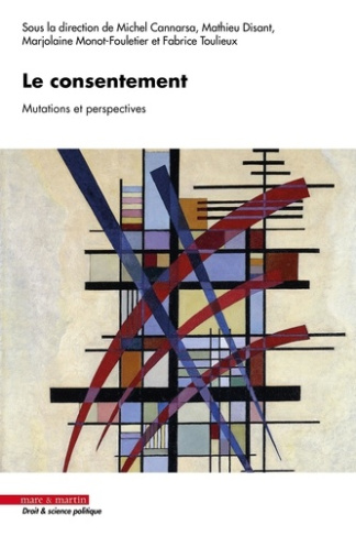 Le consentement. Mutations et perspectives