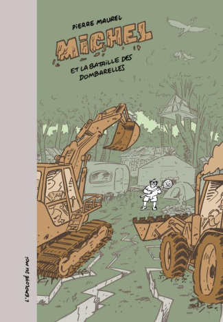 Michel : Michel et La bataille des Dombarelles