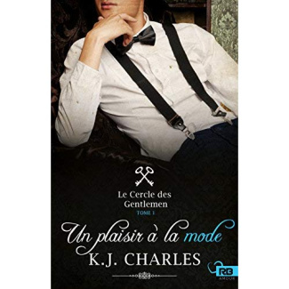 Le cercle des gentlemen Tome 1 : Un plaisir à la mode