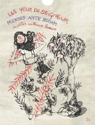 Aurélie William Levaux. Coffret en 2 volumes : Menses ante Rosam ; Les yeux du Seigneur