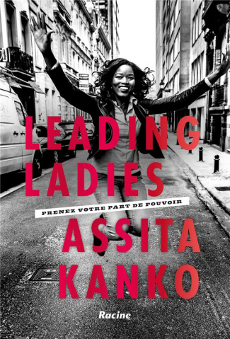 Leading Ladies. Prenez votre part de pouvoir